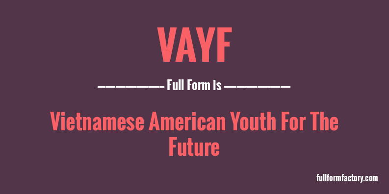 vayf-full-form