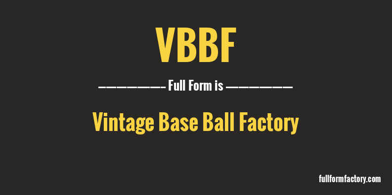 vbbf-full-form
