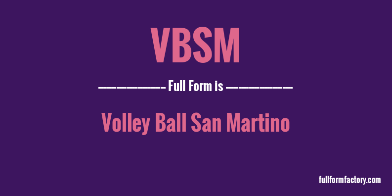 vbsm-full-form