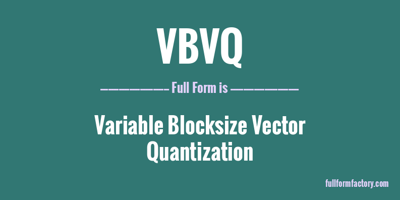 vbvq-full-form