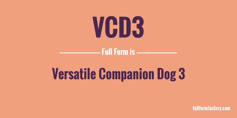 vcd3-full-form