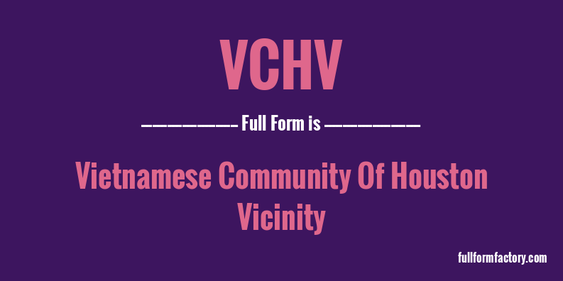 vchv-full-form