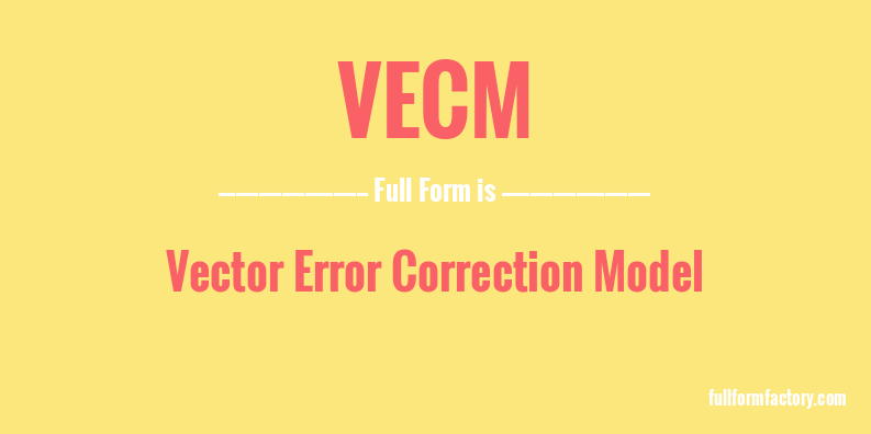 vecm-full-form