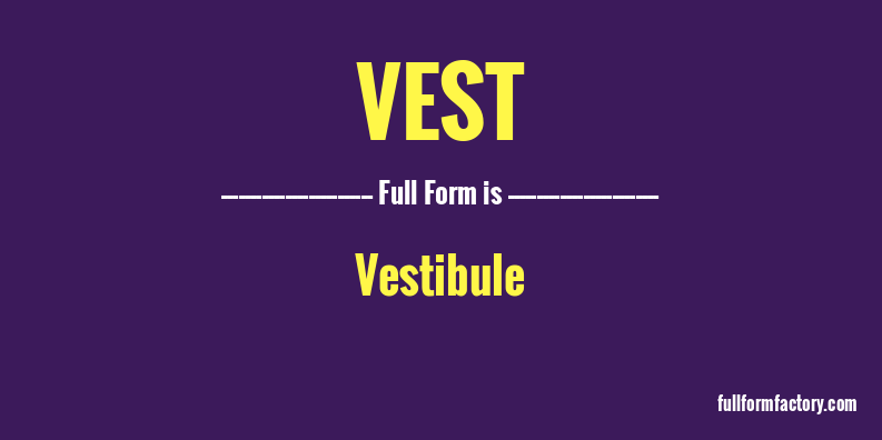 vest-full-form