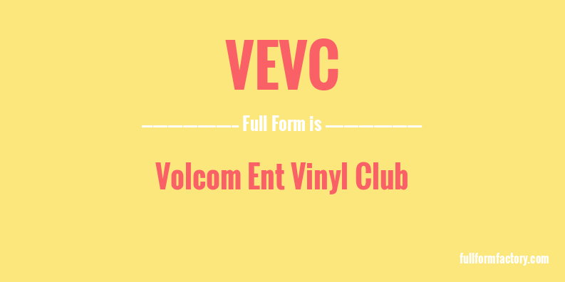 vevc-full-form