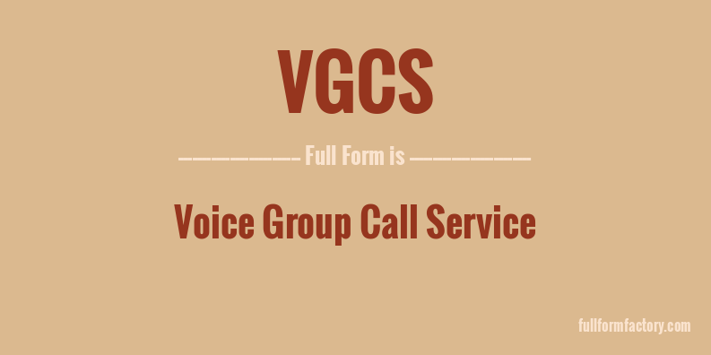 vgcs-full-form