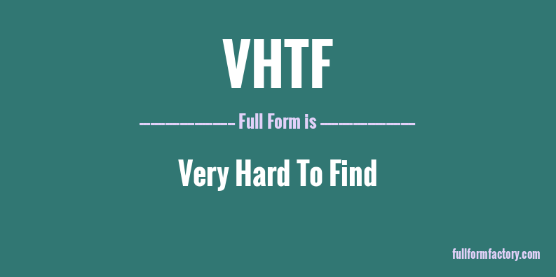 vhtf-full-form