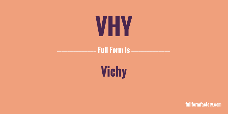 vhy-full-form