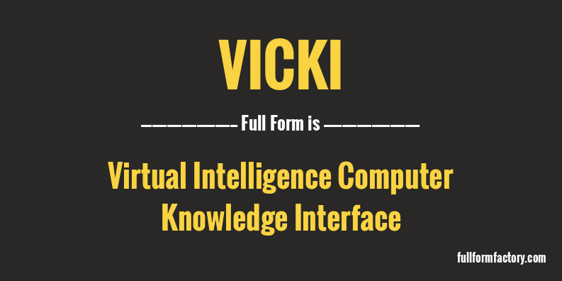 vicki-full-form