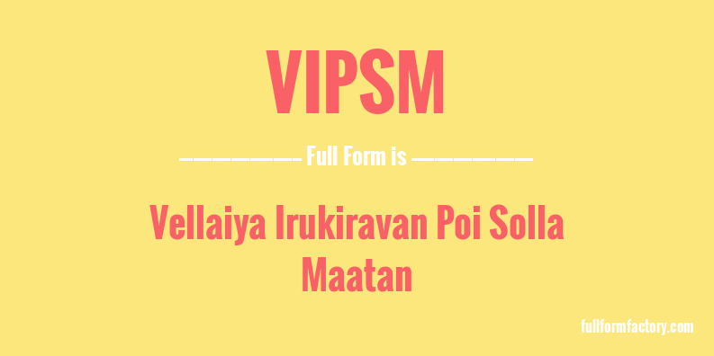vipsm-full-form