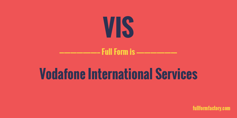 vis-full-form