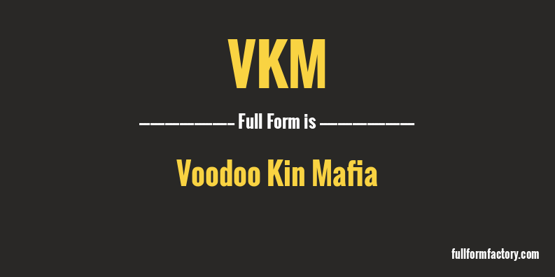 vkm-full-form