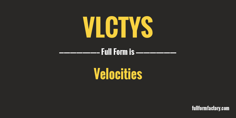 vlctys-full-form