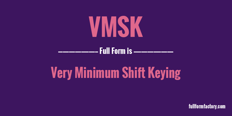 vmsk-full-form