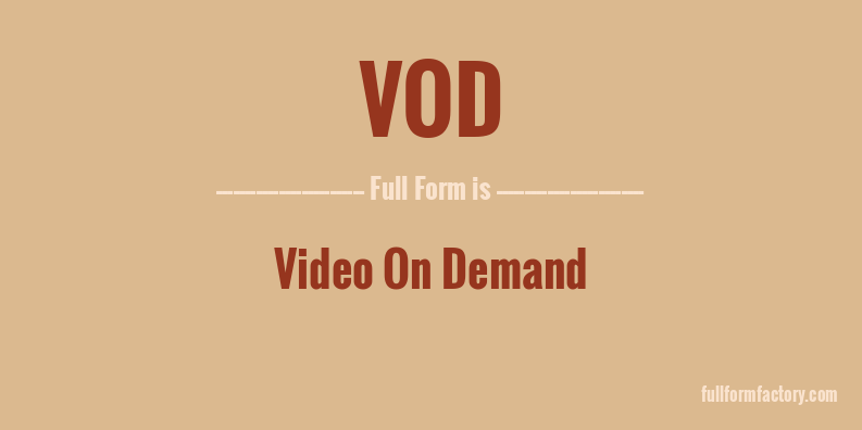 vod-full-form