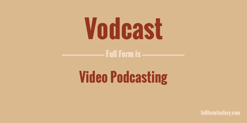 vodcast-full-form