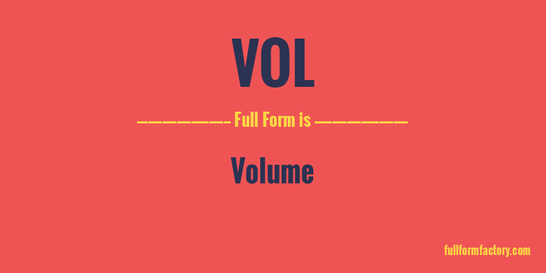 vol-full-form