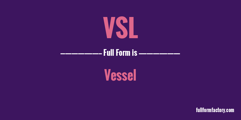 vsl-full-form