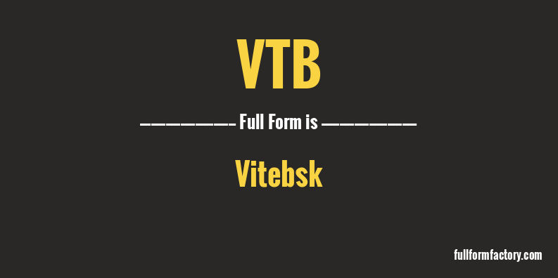 vtb-full-form
