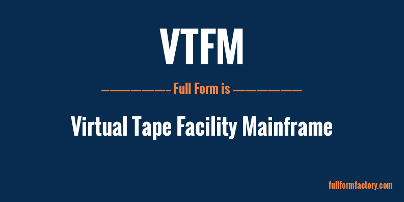 vtfm-full-form