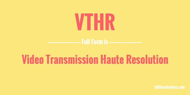 vthr-full-form