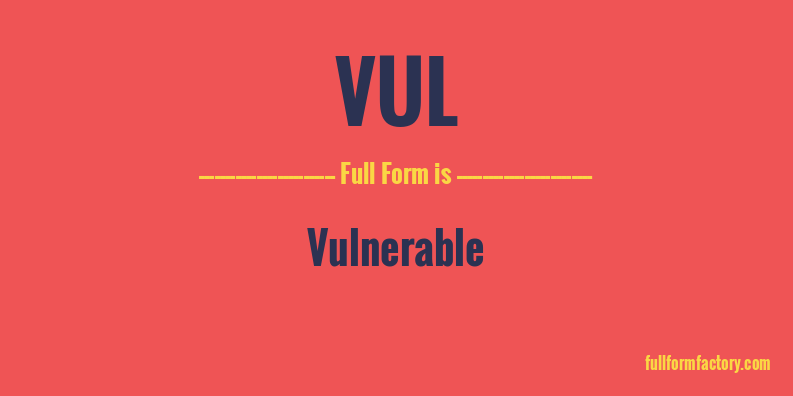 vul-full-form