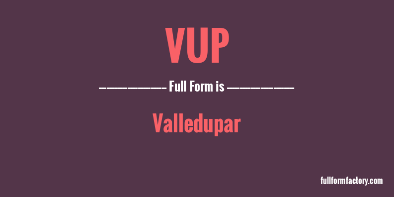 vup-full-form
