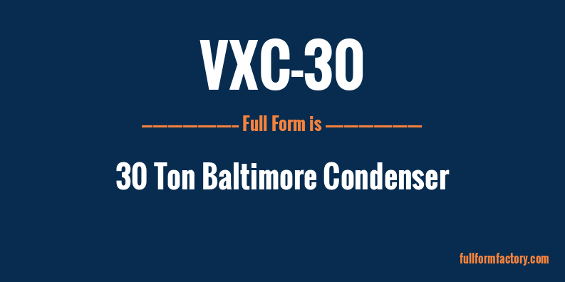 vxc-30-full-form
