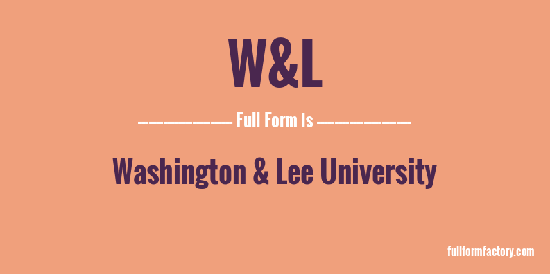 w&l-full-form