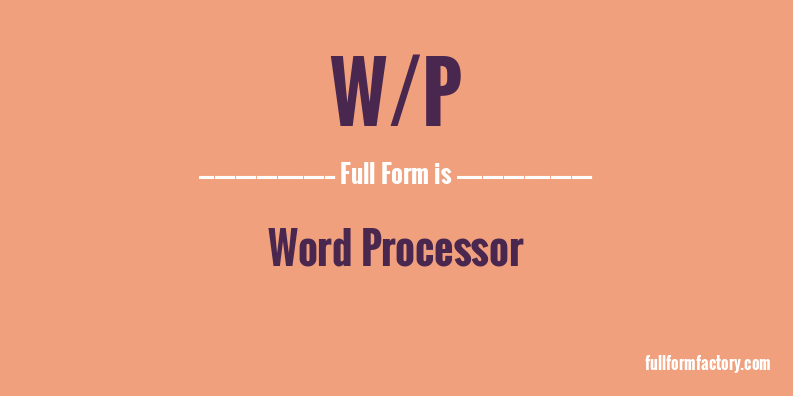 w/p-full-form
