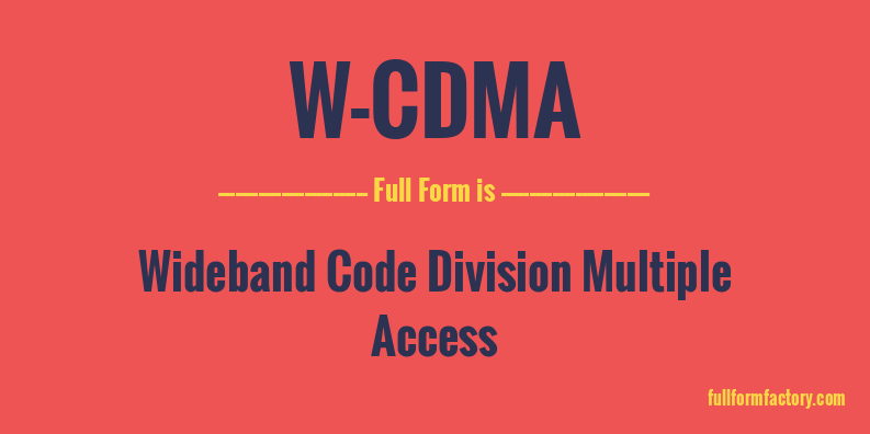w-cdma-full-form