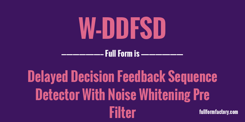 w-ddfsd-full-form