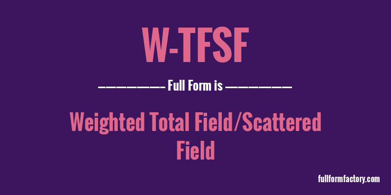 w-tfsf-full-form
