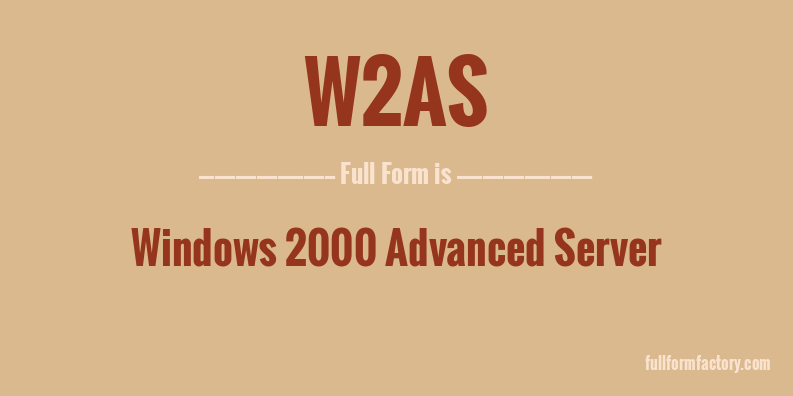 w2as-full-form