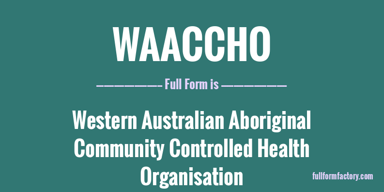 waaccho-full-form