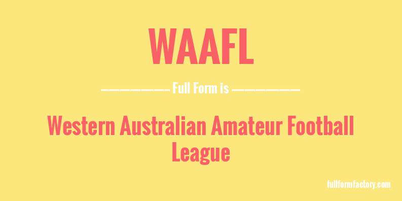 waafl-full-form