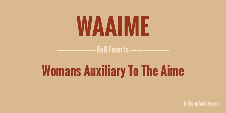 waaime-full-form