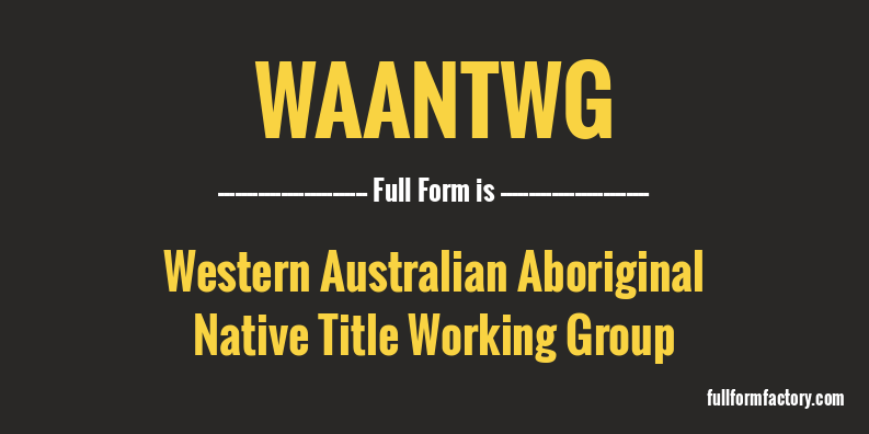 waantwg-full-form