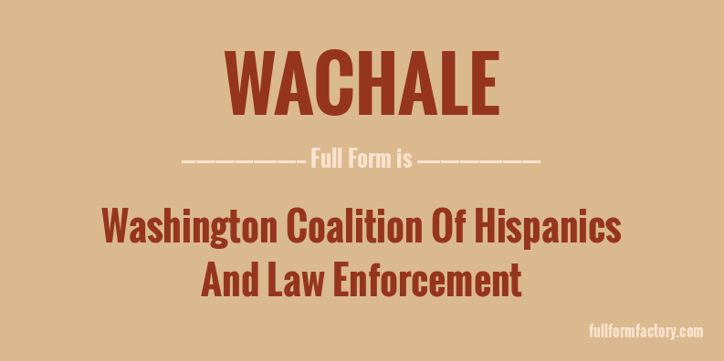 wachale-full-form