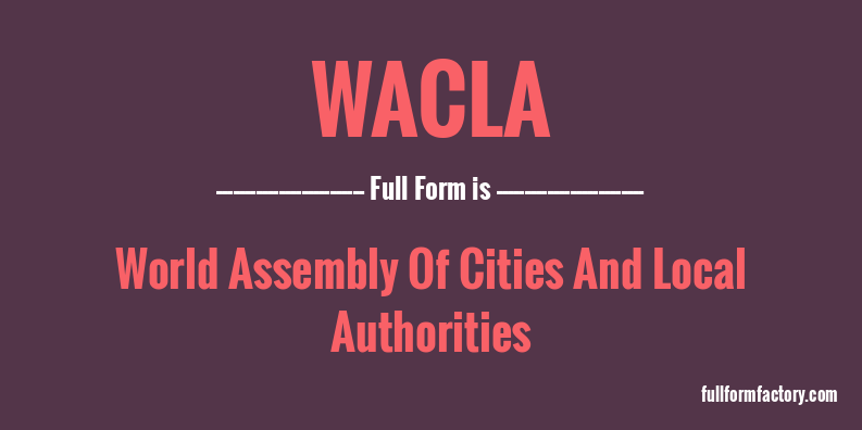 wacla-full-form