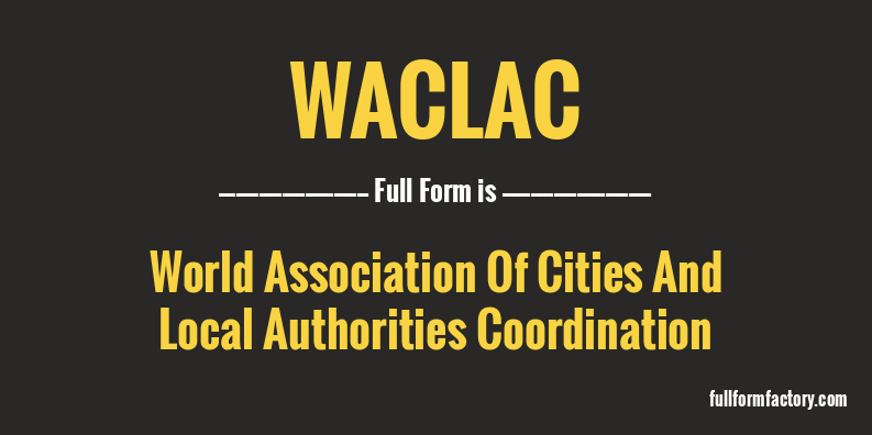 waclac-full-form