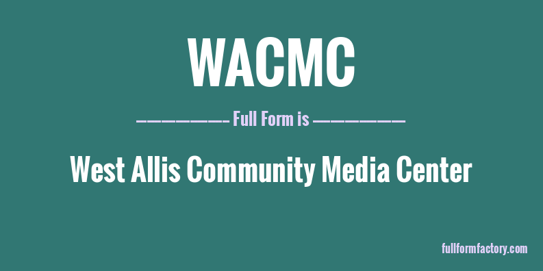 wacmc-full-form