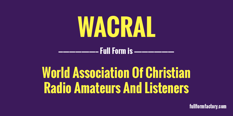 wacral-full-form