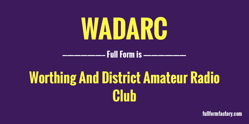 wadarc-full-form