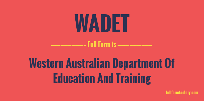 wadet-full-form