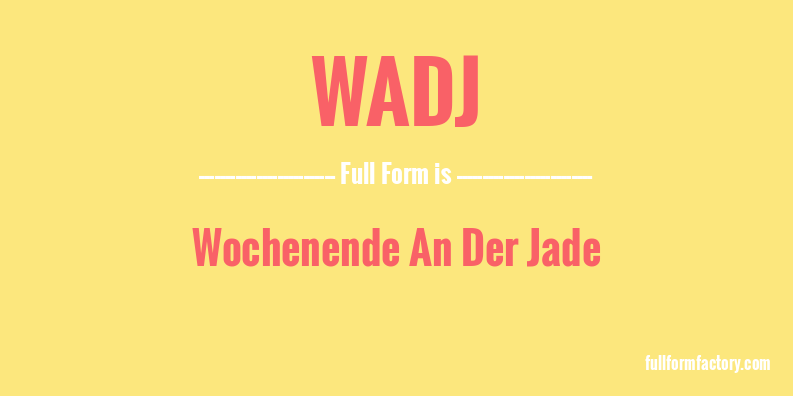 wadj-full-form