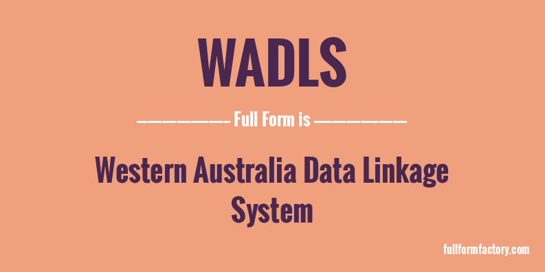 wadls-full-form