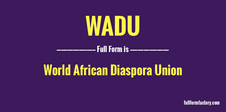 wadu-full-form