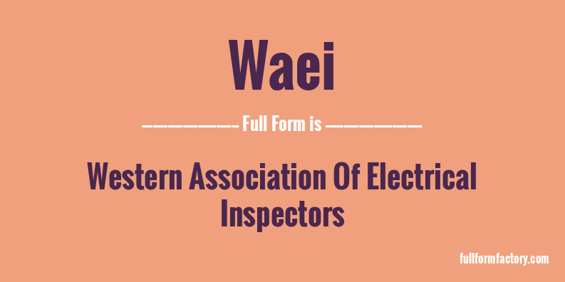 waei-full-form
