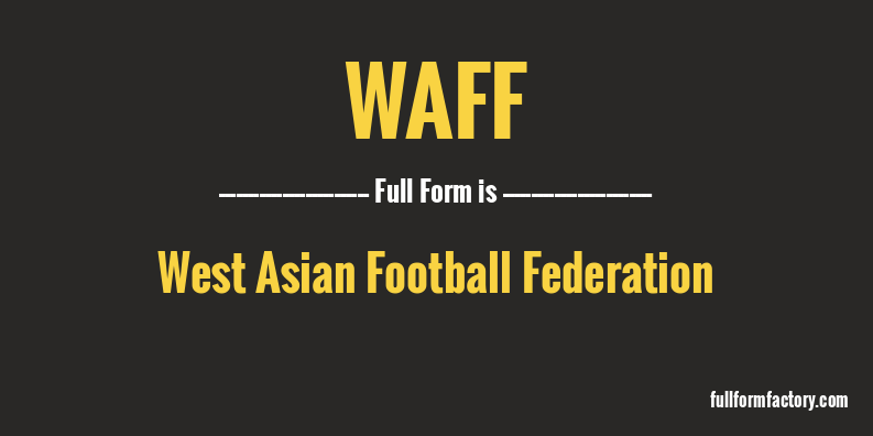 waff-full-form